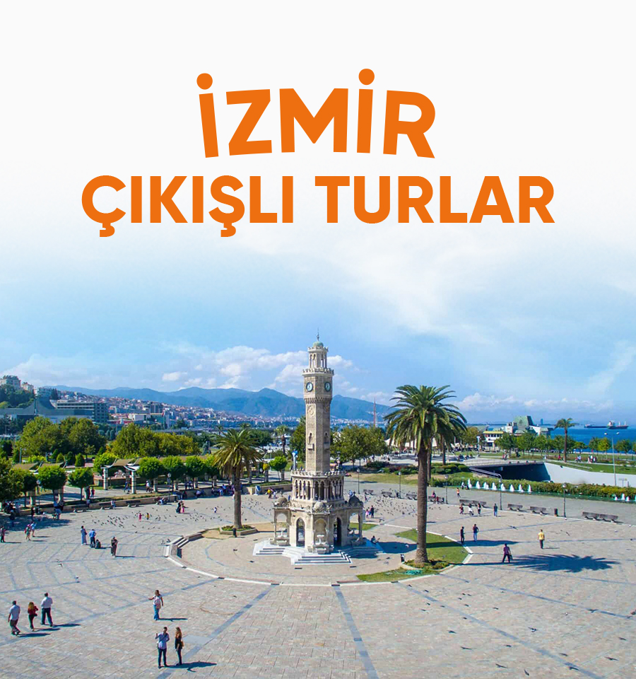İzmir Çıkışlı Turlar