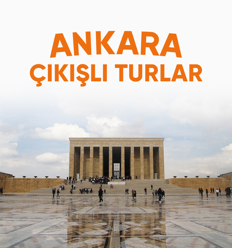 Ankara Çıkışlı Turlar